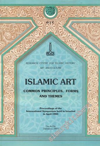 Islamic Art, Common Principles, Formsb and Themes