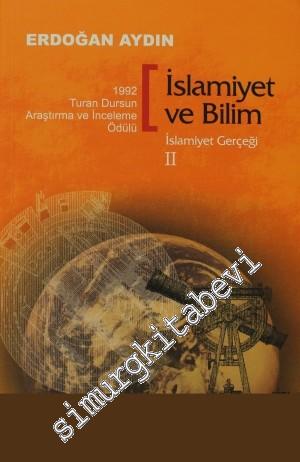 İslamiyet ve Bilim: İslamiyet Gerçeği 2
