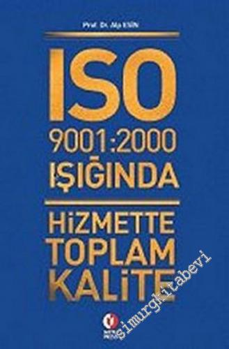 ISO 9001:9002 Işığında Hizmette Toplam Kalite