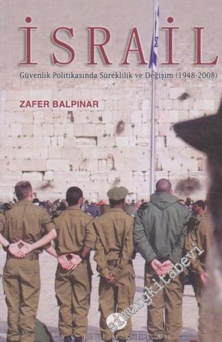 İsrail: Güvenlik Politikasında Süreklilik ve Değişim 1948 - 2008