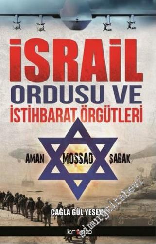 İsrail Ordusu ve İstihbarat Örgütleri: Aman-Mossad-Şabak