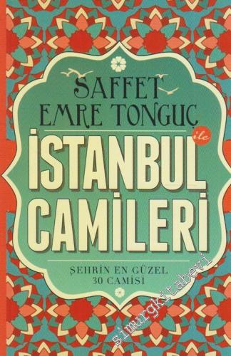 İstanbul Camileri: Şehrin En Güzel 30 Camisi