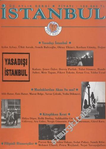 İstanbul Dergisi - Dosya: Yasadışı İstanbul - Sayı: 11