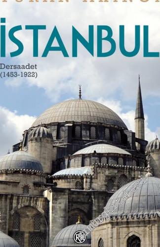 İstanbul : Dersaadet (1453 - 1922)