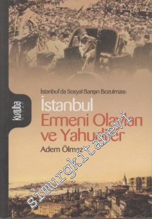 İstanbul Ermeni Olayları ve Yahudiler: İstanbul'da Sosyal Barışın Bozu
