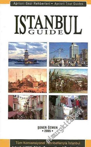 İstanbul Guide, Tüm Konvansiyonel Tahribatlarıyla İstanbul = İstanbul 