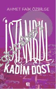 İstanbul: Kadim Dost