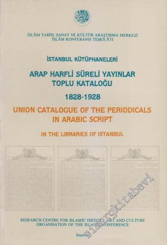 İstanbul Kütüphaneleri Arap Harfli Süreli Yayınlar Toplu Kataloğu 1828