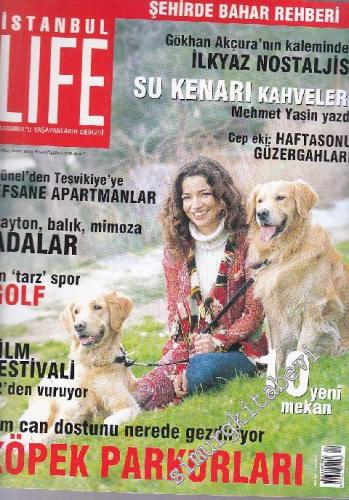 İstanbul Life - İstanbul'u Yaşayanların Dergisi - Sayı: 83 Nisan