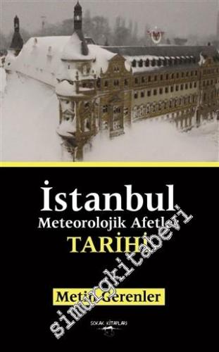 İstanbul Meteorolojik Afetler Tarihi