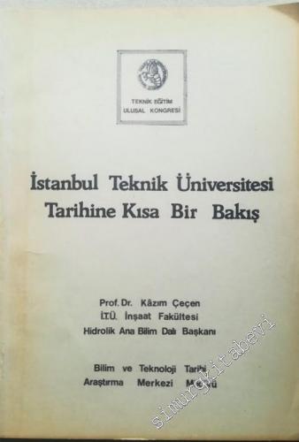 İstanbul Teknik Üniversitesi Tarihine Kısa Bir Bakış