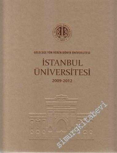 İstanbul Üniversitesi 2009 - 2012: Geleceğe Yön Veren Dünya Üniversite