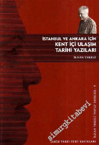 İstanbul Ve Ankara İçin Kent İçi Ulaşım Tarihi Yazıları