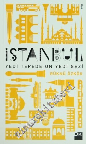 İstanbul: Yedi Tepede On Yedi Gezi