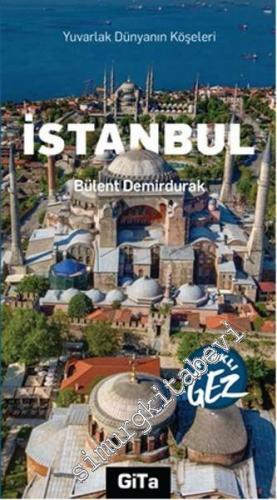 İstanbul: Yuvarlak Dünyanın Köşeleri - Farklı Gez