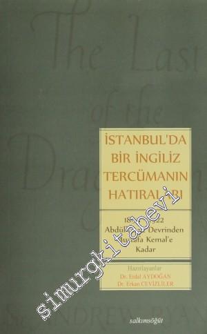 İstanbul'da Bir İngiliz Tercümanın Hatıraları: 1899 - 1922 Abdülhamit 