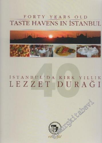 İstanbul'da Kırk Yıllık Lezzet Durağı = Forty Years Old Taste Havens I