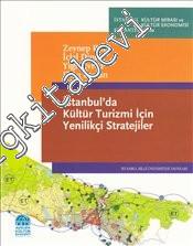 İstanbul'da Kültür Turizmi için Yenilikçi Stratejiler