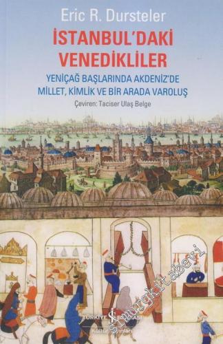 İstanbul'daki Venedikliler: Yeniçağ Başlarında Akdeniz'de Millet, Kiml