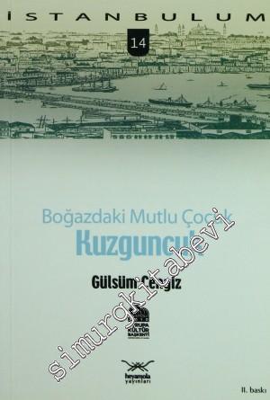 İstanbulum 14: Boğaz'daki Mutlu Çocuk Kuzguncuk