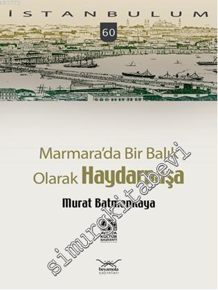 İstanbulum 60: Marmara'da Bir Balık Olarak Haydarpaşa