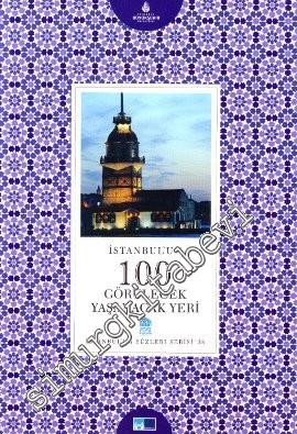 İstanbul'un 100 Görülecek Yaşanacak Yeri