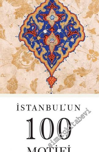 İstanbul'un 100 Motifi