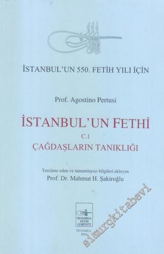 İstanbul'un Fethi 1: Çağdaşların Tanıklığı
