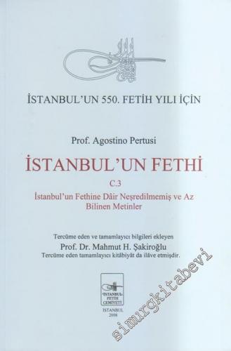 İstanbul'un Fethi 3: İstanbul'un Fethine Dair Neşredilmemiş ve Az Bili