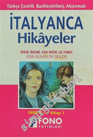 İtalyanca Öğrenenler için Türkçe Tercümeli Basitleştirilmiş Hikâyeler: