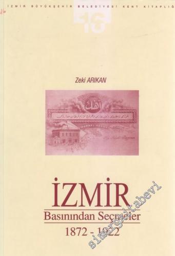 İzmir Basınından Seçmeler Cilt 1 ( 1872 - 1922 )