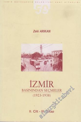 İzmir Basınından Seçmeler Cilt 2 / 3. Kitap ( 1923 - 1938 )
