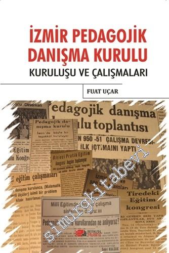 İzmir Pedagojik Danışma Kurulu: Kuruluşu ve Çalışmaları