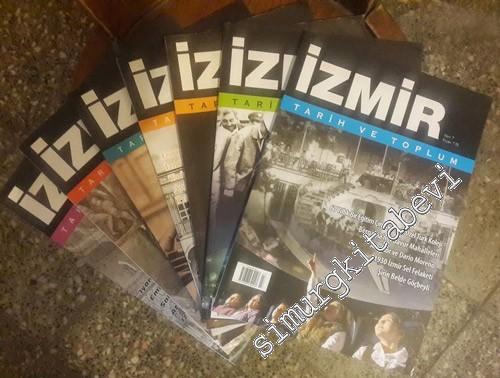 İzmir Tarih ve Toplum Dergisi, Sayı: 1 - 7; Yıl: Haziran 2008 - Ocak 2