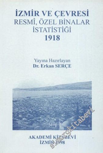 İzmir ve Çevresi Resmi, Özel Binalar İstatistiği 1918