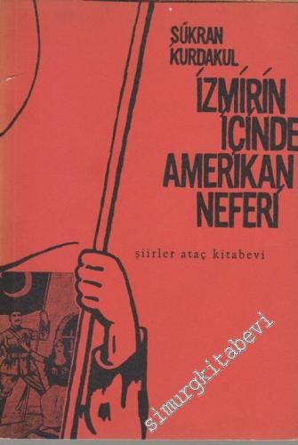 İzmir'in İçinde Amerikan Neferi