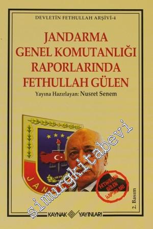 Jandarma Genel Komutanlığı Raporlarında Fethullah Gülen