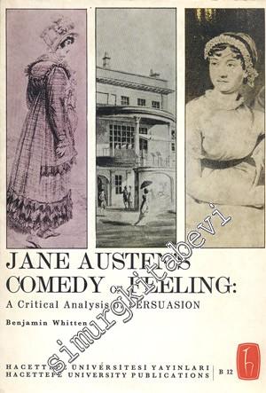 Jane Austen's Comedy of Feeling: A Critical Analysis of Persu Asion