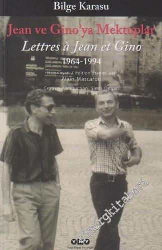 Jean ve Gino'ya Mektuplar - Lettres a Jean et Gino (1963 - 1994 )