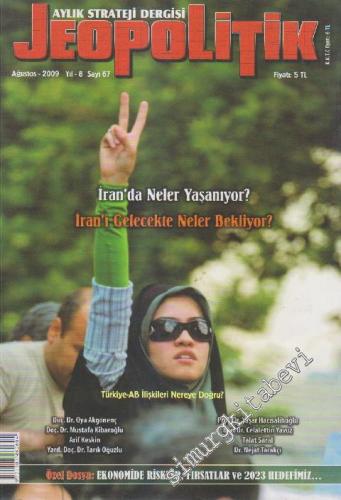Jeopolitik Aylık Strateji Dergisi - Dosya: İran'da Neler Yaşanıyor? - 