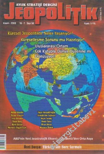 Jeopolitik Aylık Strateji Dergisi - Dosya: Küresel Jeopolitikte Neler 