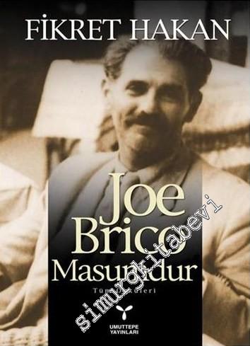Joe Brico Masumdur - Tüm Öyküleri