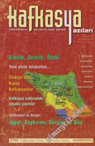 Kafkasya Yazıları Tarih, Edebiyat, Kültür ve Sanat Dosyası - Sayı: 2 1
