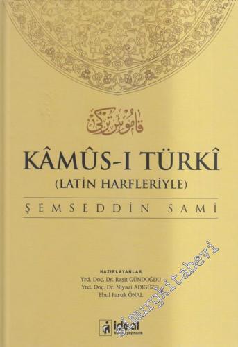 Kamus-ı Türki - Latin Harfleriyle Osmanlıca - Türkçe Sözlük CİLTLİ