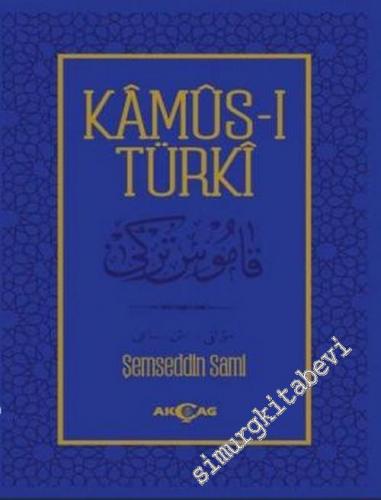 Kamus-ı Türki - Tıpkıbasım CİLTLİ