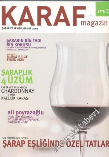 Karaf Magazin: Şarap ve Yaşam Kültürü - Sayı: 1; Bahar 2002