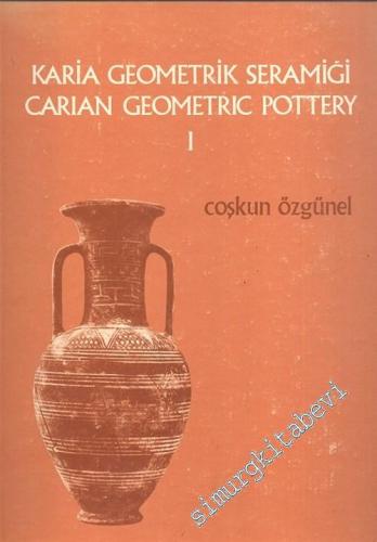 Karia Geometrik Seramiği 1 = Carian Geometric Pottery 1