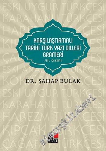 Karşılaştırmalı Tarihi Türk Yazı Dilleri Grameri - Fiil Çekimi