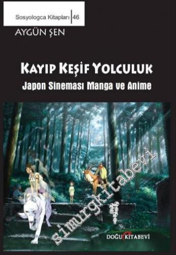 Kayıp Keşif Yolculuk: Japon Sineması Manga ve Anime