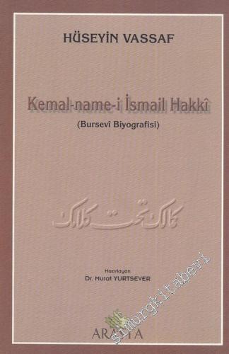 Kemal - Name-i İsmail Hakkı ( Bursevi Biyografi )